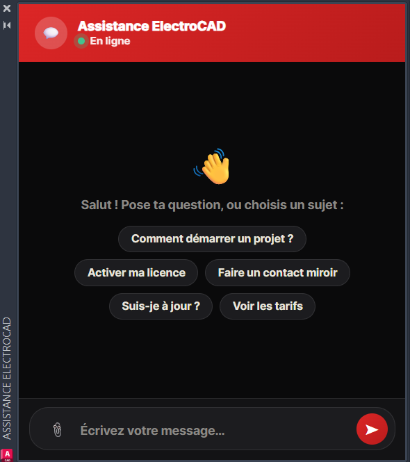 Des sujets courants sont proposés d'emblée — démarrer un projet, activer sa licence, faire un contact miroir, savoir si l'on est à jour, voir les tarifs.